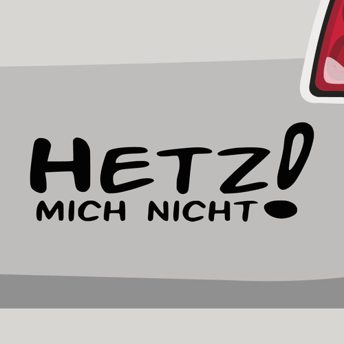 Aufkleber hetz mich nicht - aufkleber,